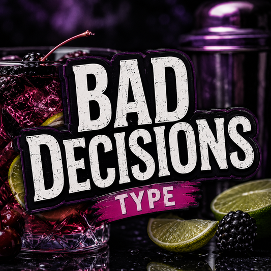 Bad Decisions